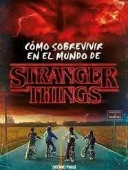 Como sobrevivir en el mundo de Stranger Things