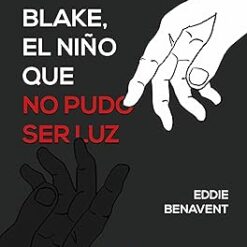 Blake, el niño que no pudo ser luz