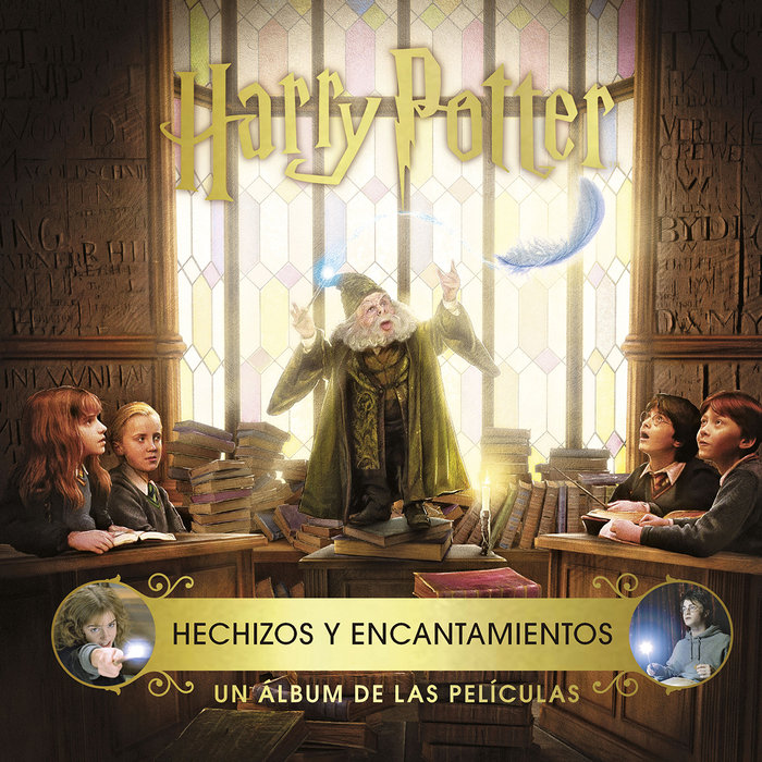 HARRY POTTER HECHIZOS Y ENCANTAMIENTOS UN ALBUM DE PELICULA