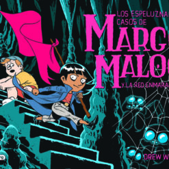 Los espeluznantes casos de Margo Maloo 3 y la red enmarañada