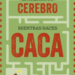 Entrena tu cerebro Mientras haces Caca