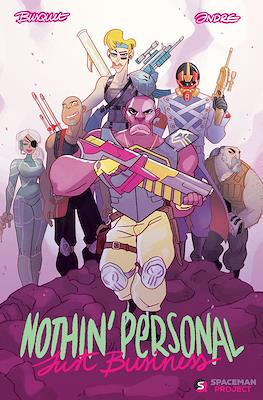 Nothin' Personal, Just Business