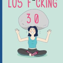 Los F*ucking 30
