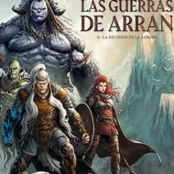 Las Guerras De Arran 5 La Decision De La Sangre