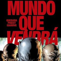 Marvel Knights. El Mundo Que Vendra 1 De 6