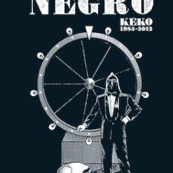 Todo Al Negro. Keko 1985-2012