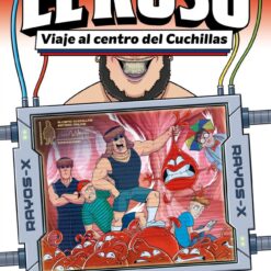 El Ruso y Viaje al centro del Cuchillas