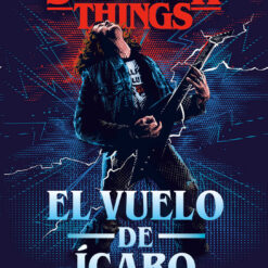 Stranger Things - El vuelo del Icaro